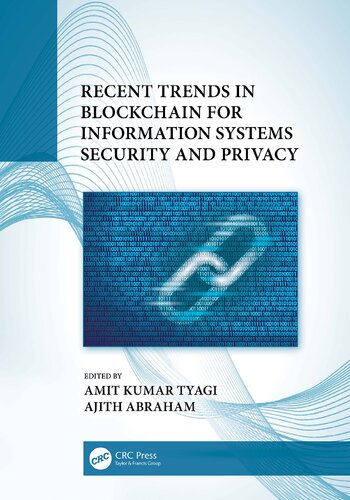 Recent Trends In Blockchain For Information Systems Security And Privacy 1st Edition Ajith Abraham