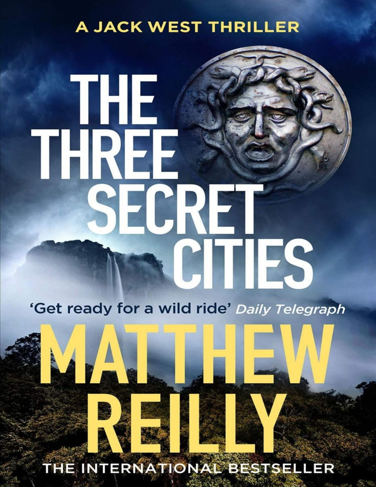 The Three Secret Cities Matthew Reilly