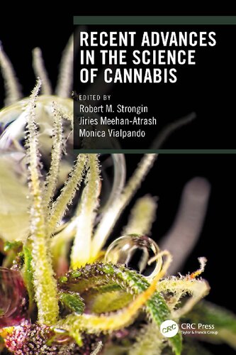 Recent Advances In The Science Of Cannabis 1st Edition Robert M Strongin