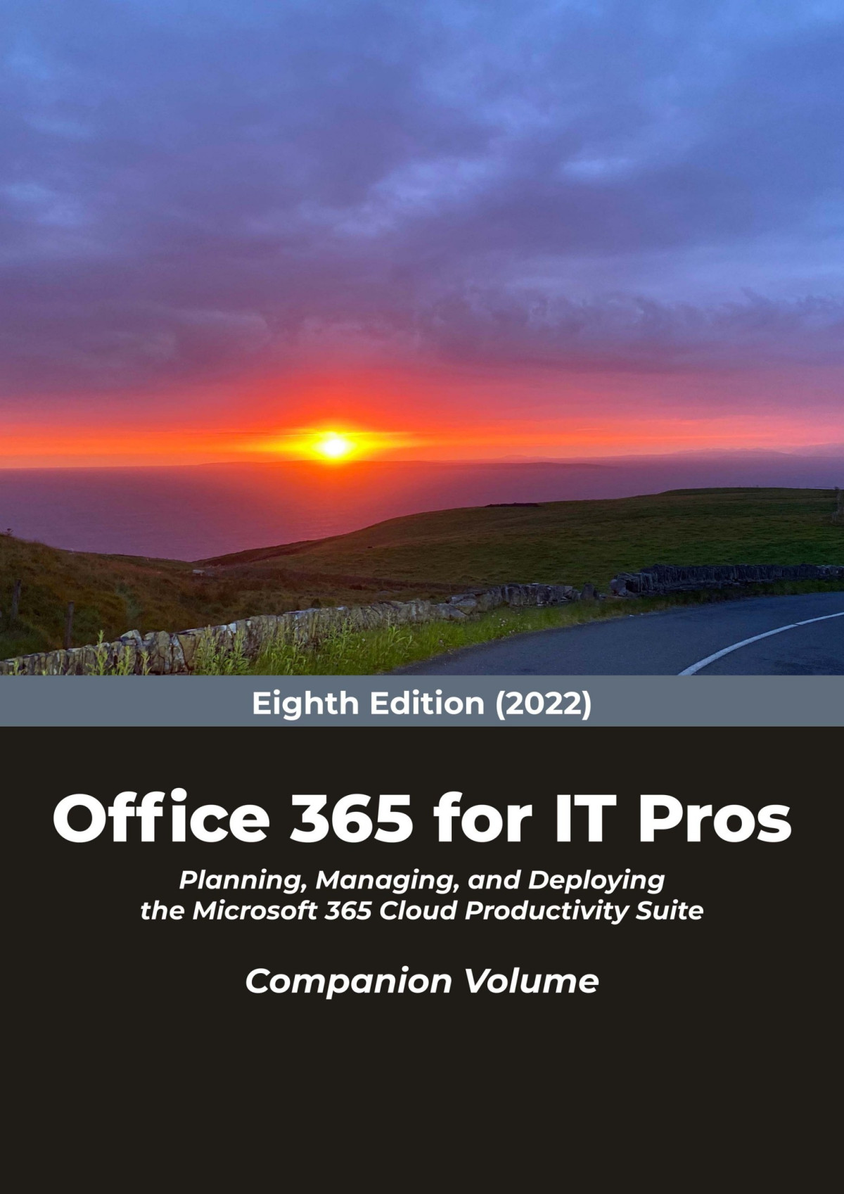 Office 365 For It Professionals 2022 Edition Companion Volume 8th Edition Tony Redmond