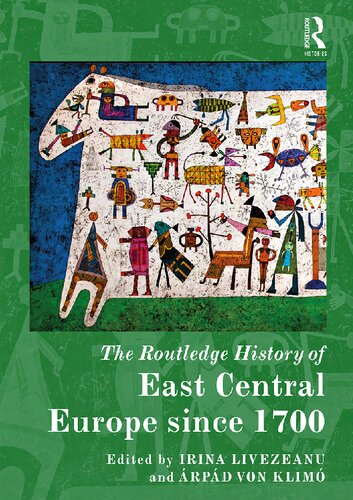 The Routledge History Of East Central Europe Since 1700 1st Edition Irina Livezeanu Editor
