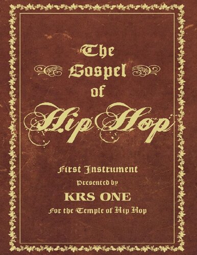 The Gospel Of Hip Hop The First Instrument 1st Edition Krsone