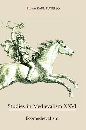 Studies In Medievalism Xxvi Ecomedievalism Karl Fugelso Editor