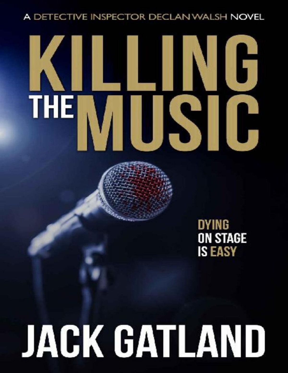 Killing The Music Jack Gatland