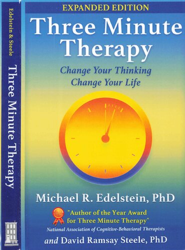 Three Minute Therapy Change Your Thinking Change Your Life Michael R Edelstein David Ramsay Steele