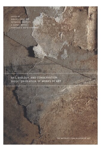 Art Biology And Conservation Biodeterioration Of Works Of Art Robert J Koestler