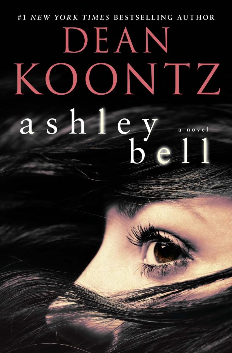 Ashley Bell A Novel Dean Ray Koontz