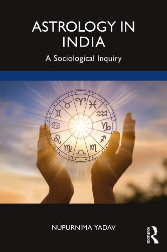 Astrology In India A Sociological Inquiry Nupurnima Yadav