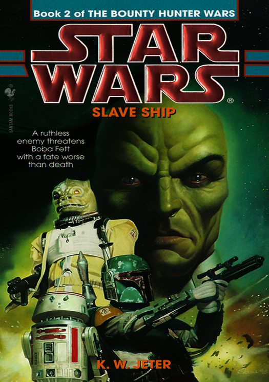 Jeter K W The Bounty Hunter Wars Ii Slave Ship Jeter K W
