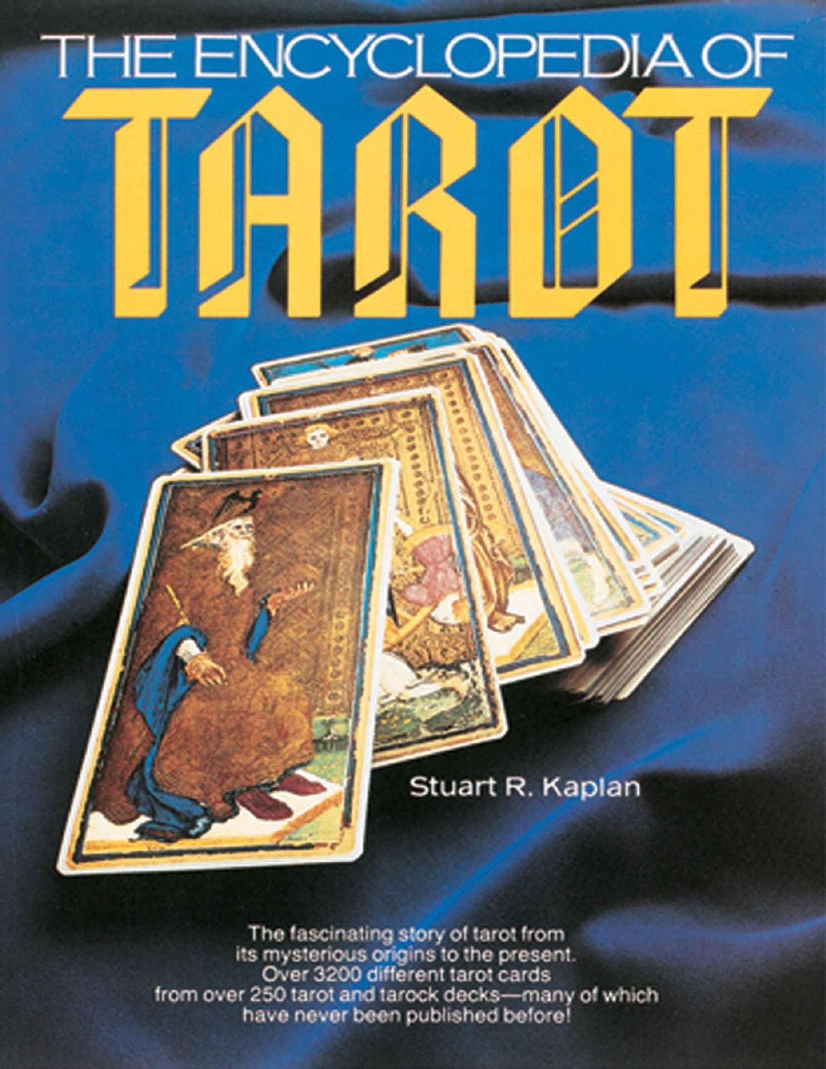 The Encyclopedia Of Tarot Stuart R Kaplan