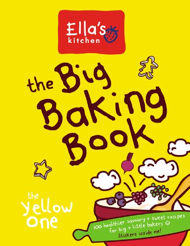 The Big Baking Book Ellas Kitchen Uk Ed Ellas Kitchen