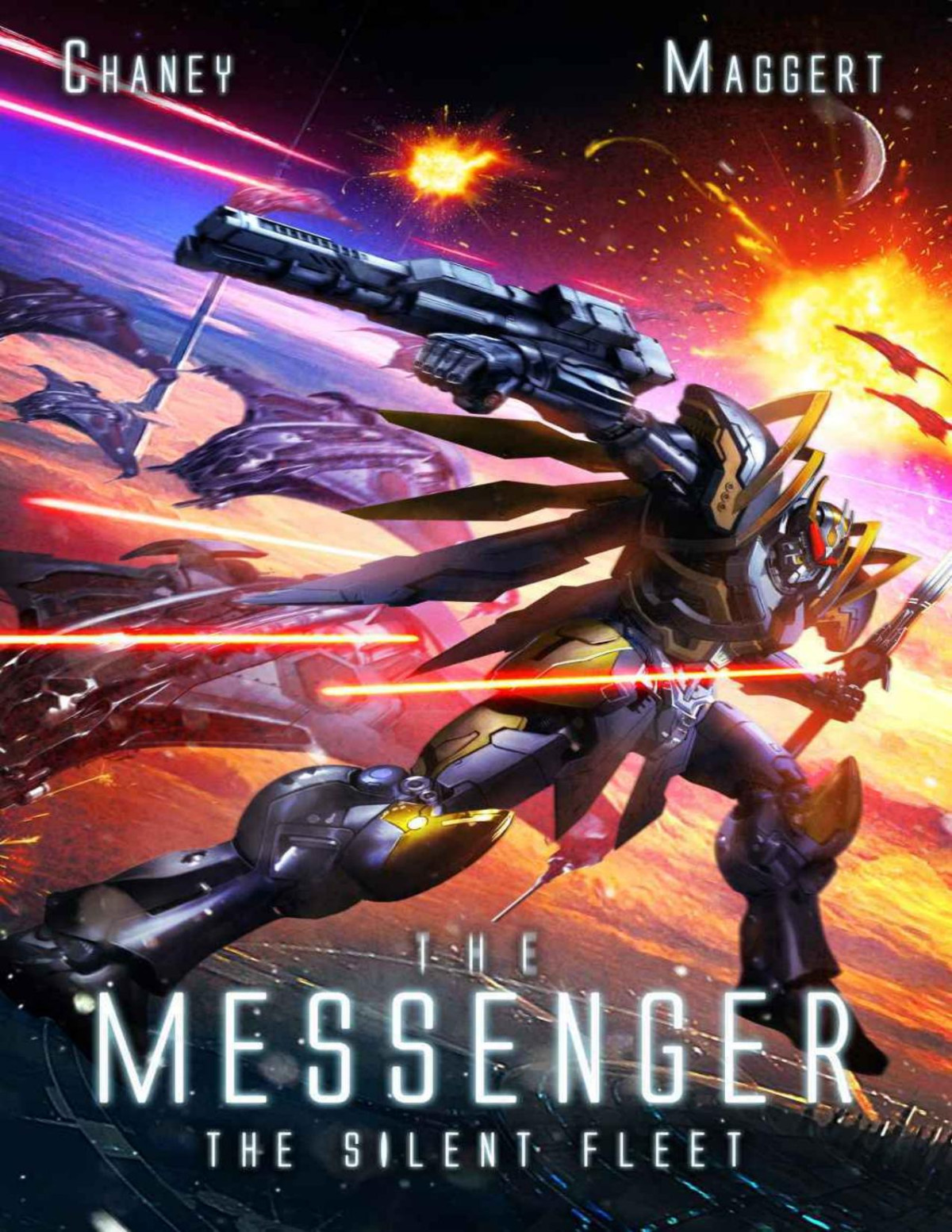 The Silent Fleet A Mecha Scifi Epic The Messenger Book 4 Jn Chaney Terry Maggert
