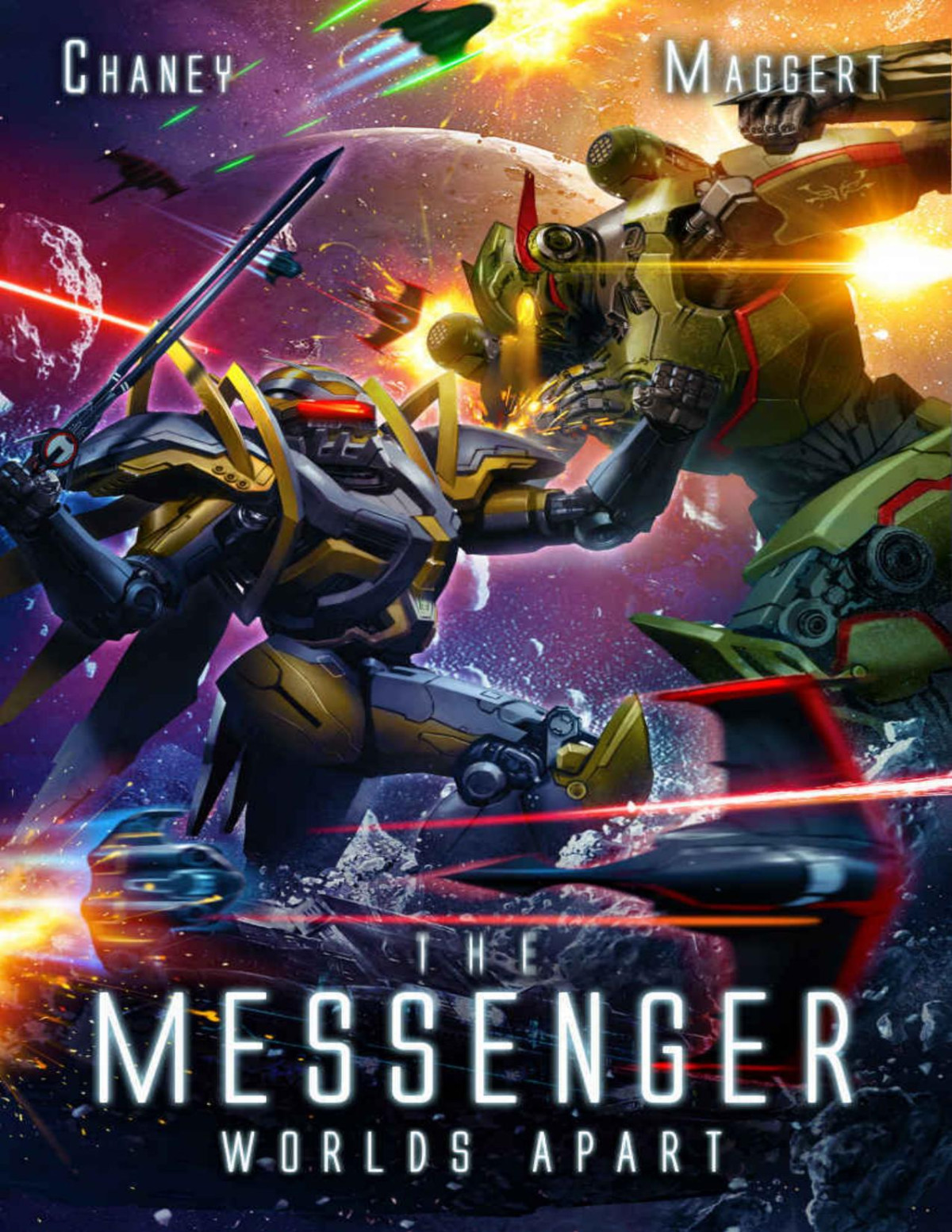 Worlds Apart A Mecha Scifi Epic The Messenger Book 6 Jn Chaney Terry Maggert