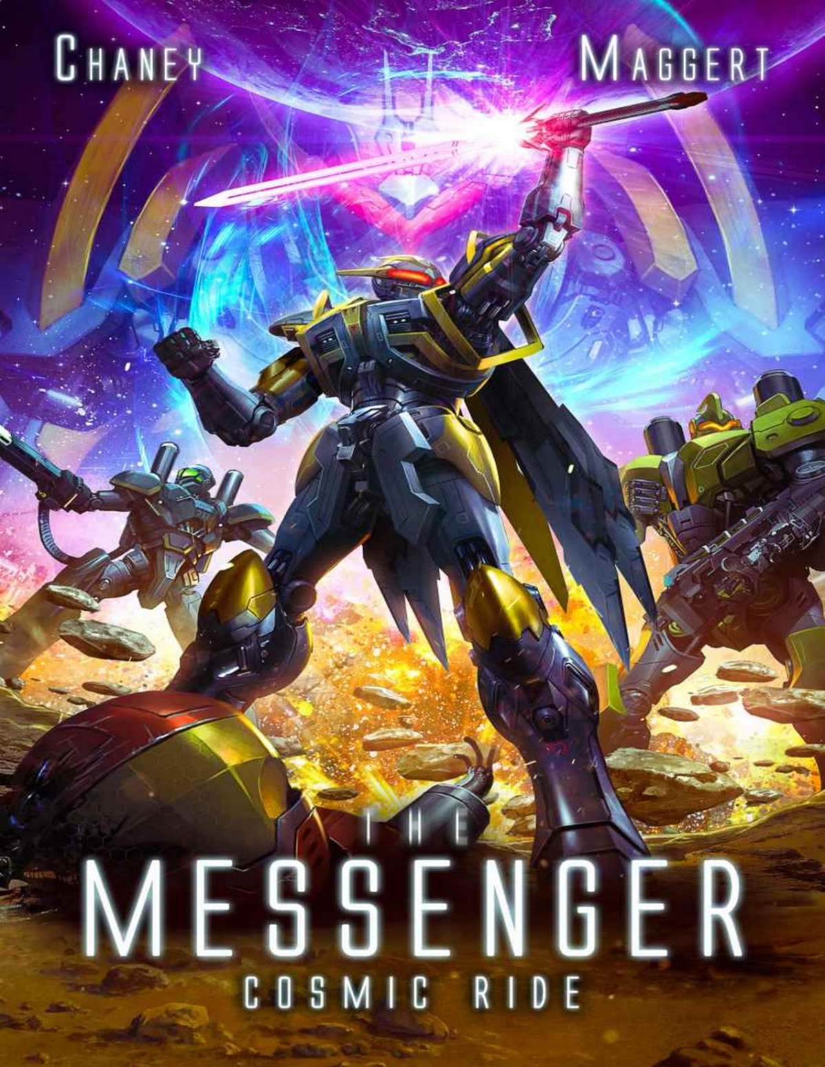 Cosmic Ride A Mecha Scifi Epic The Messenger Book 10 Jn Chaney Terry Maggert