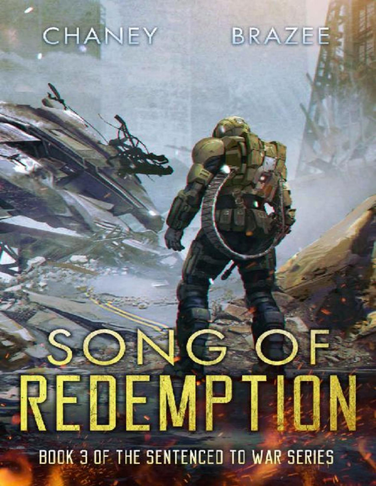 Song Of Redemption Sentenced To War Book 3 Jn Chaney Jonathan P Brazee