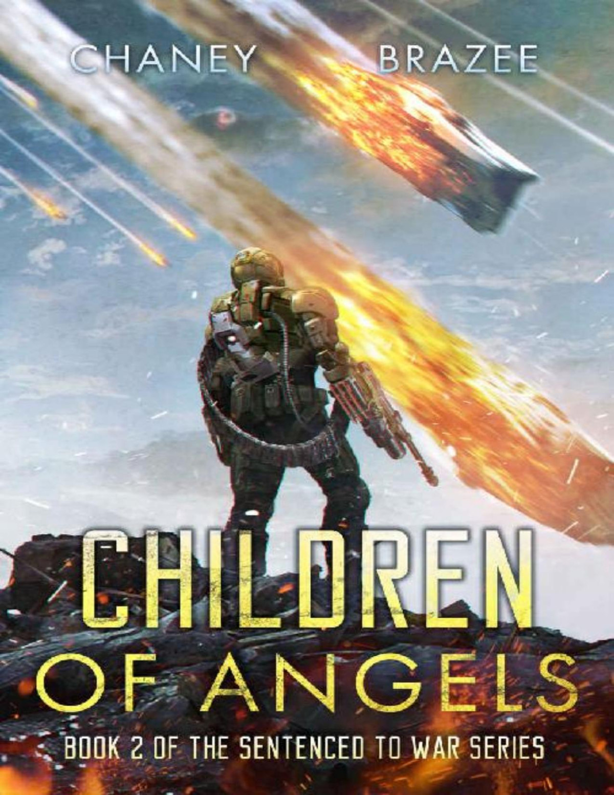 Children Of Angels Sentenced To War Book 2 J N Chaney Jonathan P Brazee