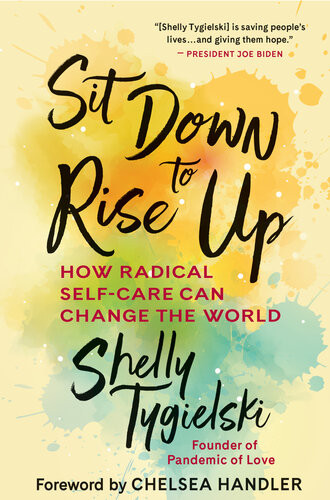 Sit Down To Rise Up Shelly Tygielski
