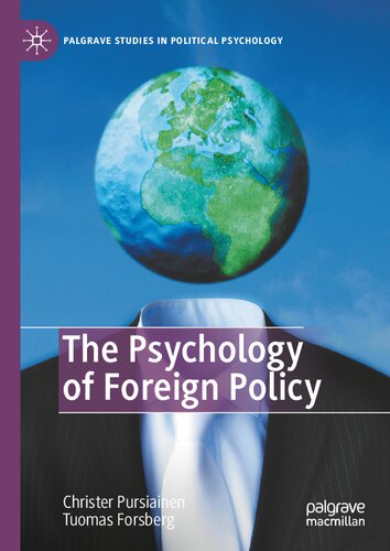 The Psychology Of Foreign Policy 1st Edition Christer Pursiainen
