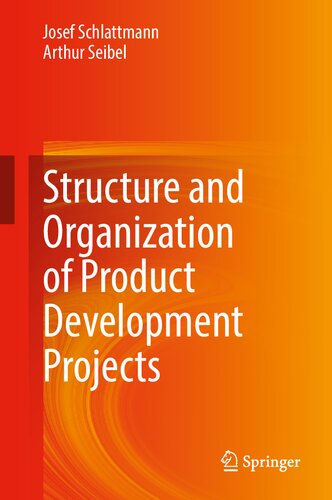 Structure And Organization Of Product Development Projects 1st Ed 2021 Schlattmann