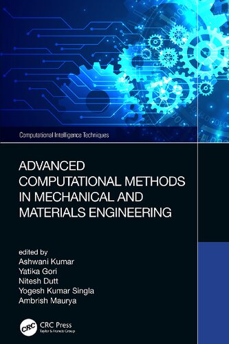 Advanced Computational Methods In Mechanical And Materials Engineering Computational Intelligence Techniques 1st Edition Taylor Francis Group