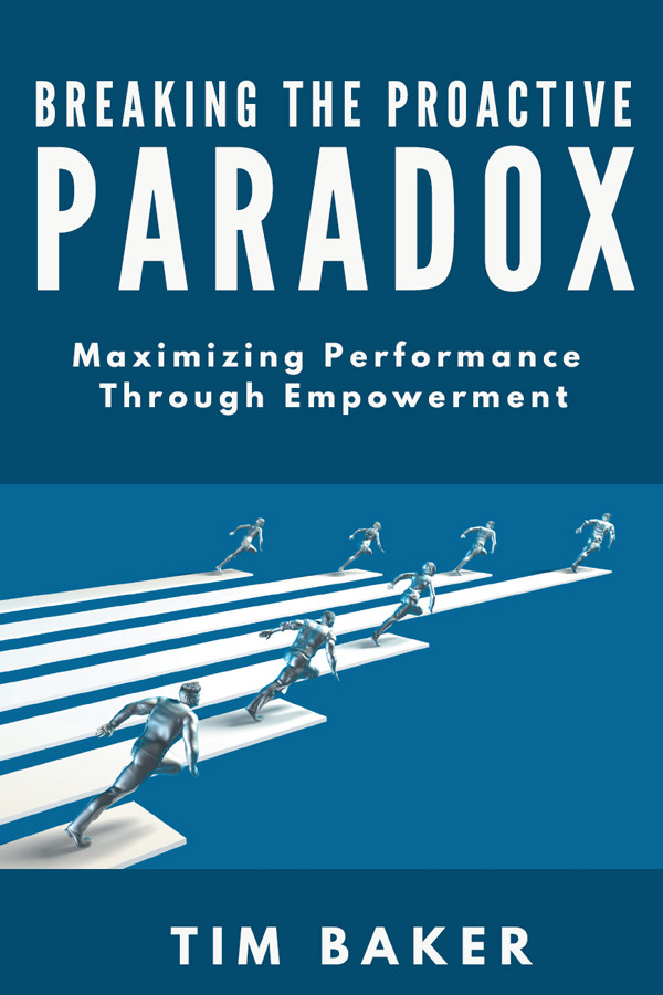 Breaking The Proactive Paradox Dr Tim Baker