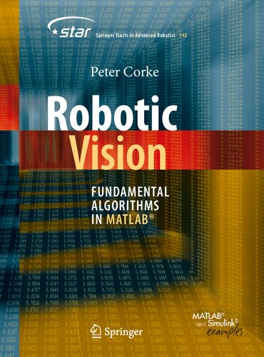 Robotic Vision Fundamental Algorithms In Matlab 1st Edition Peter Corke