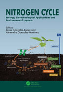 Nitrogen Cycle Ecology Biotechnological Applications And Environmental Impacts 1st Edition Jesus Gonzalezlopez
