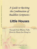 A Guide To Reciting The Combination Of Buddhist Scriptures Little House 1st Edition Jun Hong Lu