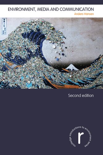 Environment Media And Communication 2nd Edition Anders Hansen