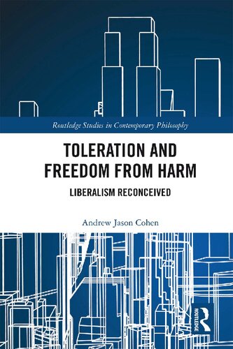 Toleration And Freedom From Harm Liberalism Reconceived 1st Edition Andrew Jason Cohen