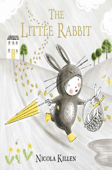 The Little Rabbit My Little Animal Friend Nicola Killen