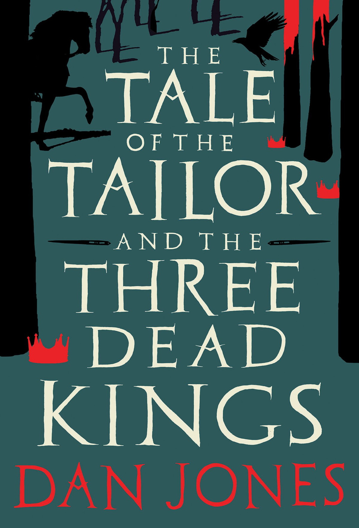 The Tale Of The Tailor And The Three Dead Kings Dan Jones