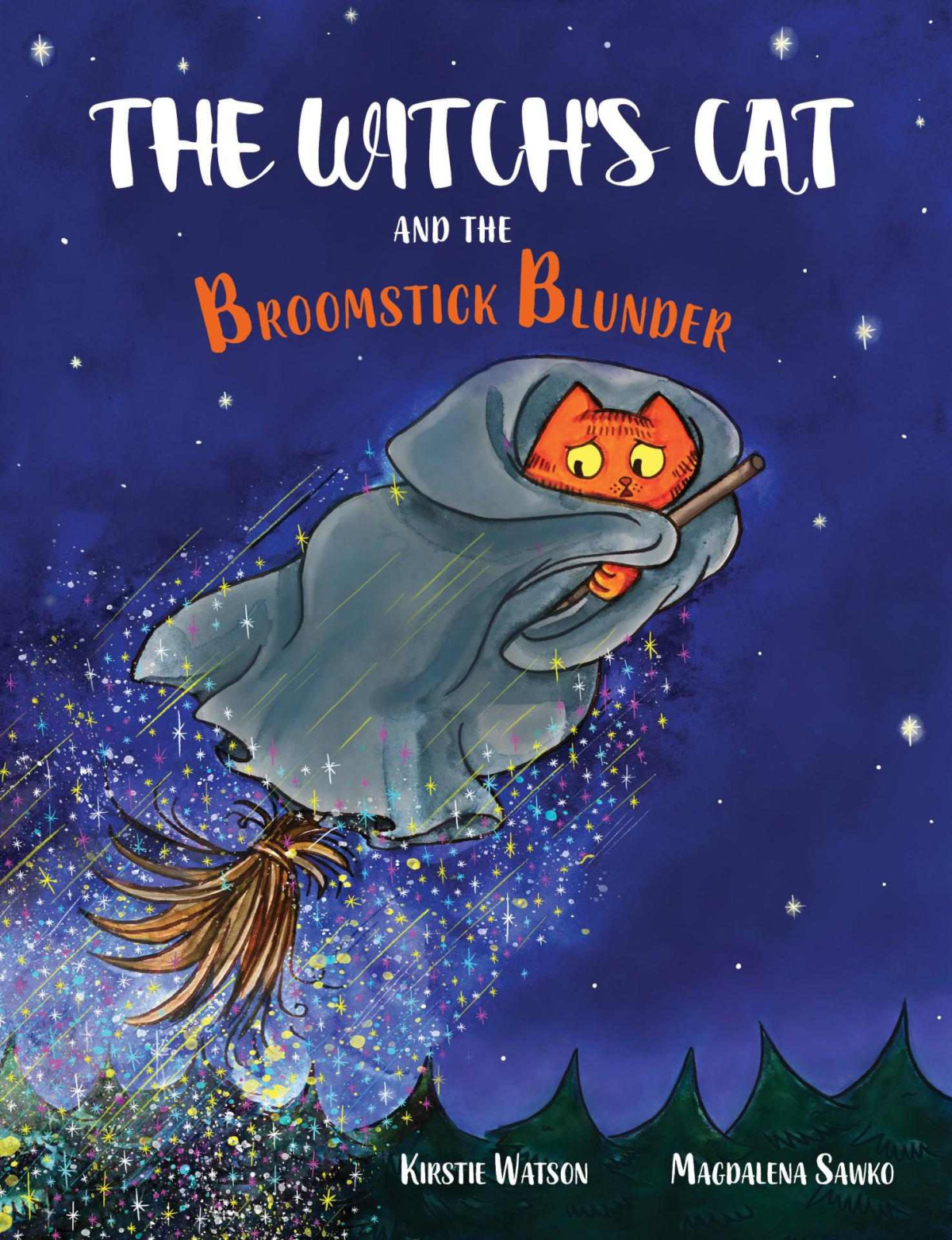 The Witchs Cat And The Broomstick Blunder Kirstie Watson