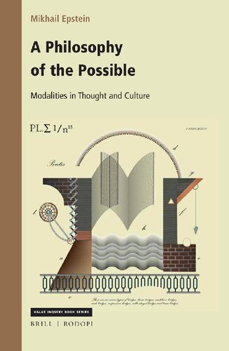 A Philosophy Of The Possible Modalities In Thought And Culture Mikhail Epstein