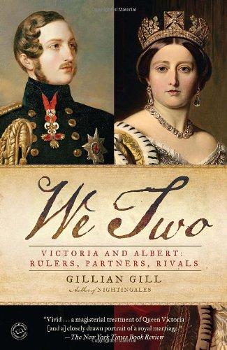 We Two Victoria And Albert Rulers Partners Rivals Gillian Gill