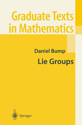 Lie Groups 1st Edition Daniel Bump
