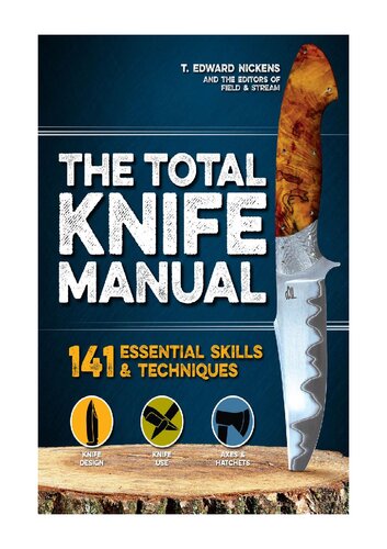 Total Knife Manual 141 Essential Skills Techniques Nickens