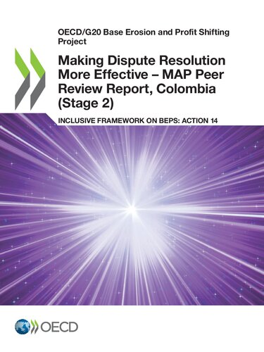 Making Dispute Resolution More Effective Map Peer Review Report Colombia Stage 2 Inclusive Framework On Beps Action 14 Oecd