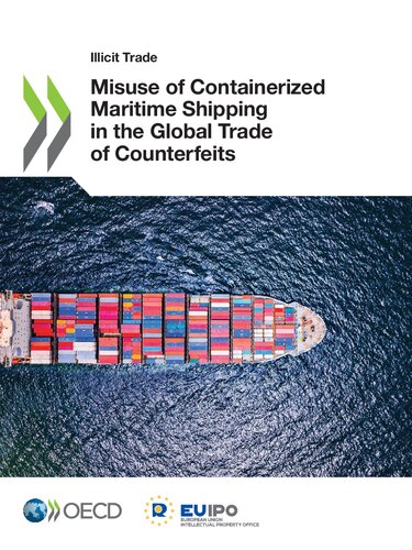 Illicit Trade Misuse Of Containerized Maritime Shipping In The Global Trade Of Counterfeits Oecd