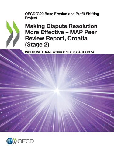 Oecdg20 Base Erosion And Profit Shifting Project Making Dispute Resolution More Effective Map Peer Review Report Croatia Stage 2 Inclusive Fram Oecd