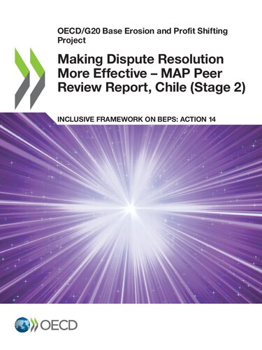 Oecdg20 Base Erosion And Profit Shifting Project Making Dispute Resolution More Effective Map Peer Review Report Chile Stage 2 Inclusive Framew Oecd