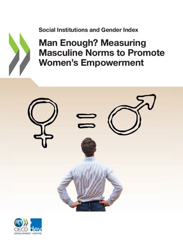 Social Institutions And Gender Index Man Enough Measuring Masculine Norms To Promote Womens Empowerment Oecd
