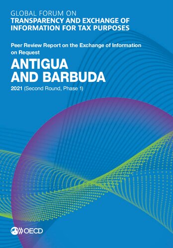 Global Forum On Transparency And Exchange Of Information For Tax Purposes Antigua And Barbuda 2021 Second Round Phase 1 Peer Review Report On The Exchange Of Information On Request Oecd