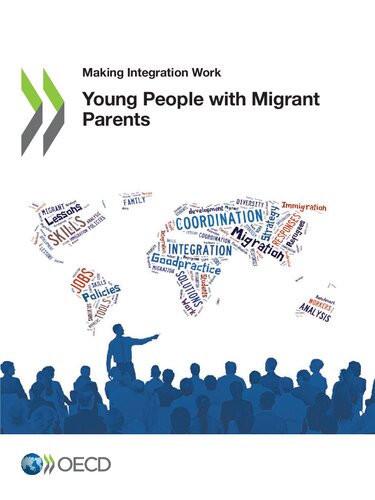 Young People With Migrant Parents 1 Auflage Oecd Publishing