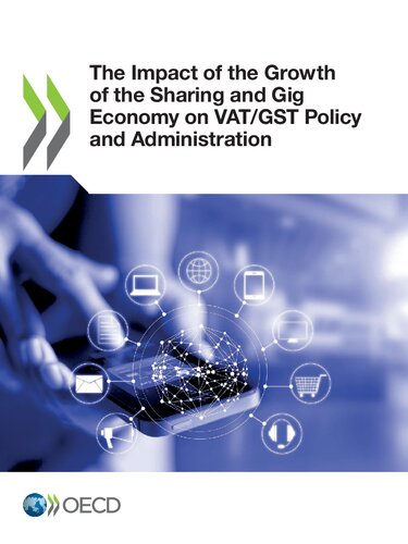 The Impact Of The Growth Of The Sharing And Gig Economy On Vatgst Policy And Administration Oecd