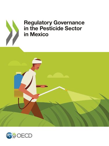 Regulatory Governance In The Pesticide Sector In Mexico Oecd