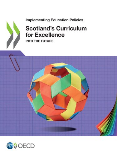 Implementing Education Policies Scotlands Curriculum For Excellence Into The Future Oecd