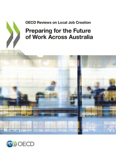 Oecd Reviews On Local Job Creation Preparing For The Future Of Work Across Australia Oecd