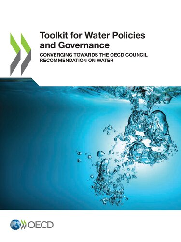 Toolkit For Water Policies And Governance Converging Towards The Oecdcouncil Recommendation On Water Oecd