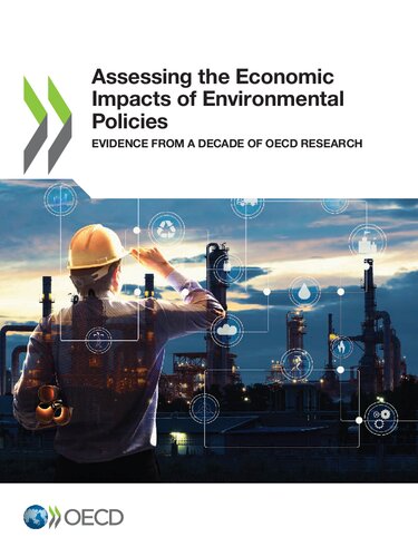 Assessing The Economic Impacts Of Environmental Policies Evidence From A Decade Of Oecd Research Organisation For Economic Cooperation And Development